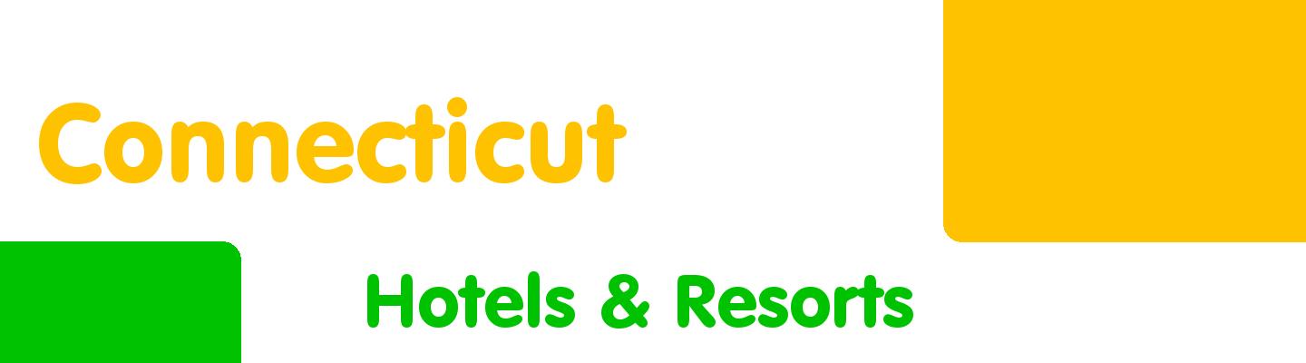 Best hotels & resorts in Connecticut - Rating & Reviews
